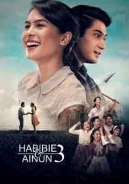 Habibie and Ainun 3 (2019) บันทึกรักฮาบีบีและไอนุน 3