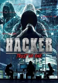 Hacker Trust No One (2021) แฮกเกอร์ อย่าเชื่อใจใคร