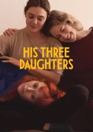 His Three Daughters (2023) สามสาว ลูกสาวพ่อ