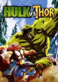 Hulk vs. Thor (2009) เดอะฮักปะทะธอร์