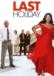 Last Holiday (2006) วันหยุดสุดท้าย