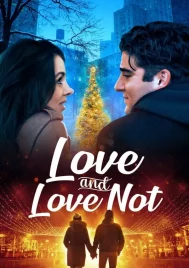 Love and Love Not (2022)