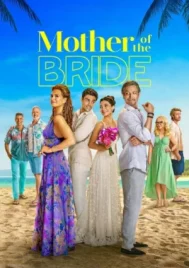 Mother of the Bride (2024) แม่เจ้าสาว