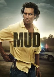 Mud (2012) คนคลั่งบาป