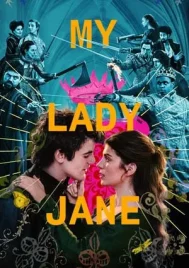 My Lady Jane (2024) มายเลดี้เจน ราชินีลืมโลก EP.1-8 (จบ)