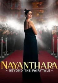 Nayanthara Beyond the Fairy Tale (2024) ยิ่งกว่าเทพนิยาย