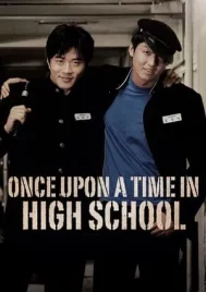 Once Upon A Time In Highschool (2004) นักเรียนซ่าส์ปิดตำราแสบ