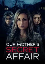 Our Mother s Secret Affair (2024)