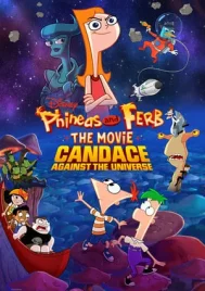 Phineas and Ferb The Movie Candace Against the Universe (2020)