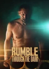 Rumble Through the Dark (2023)