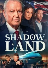 Shadow Land (2024) ชาโดว์แลนด์