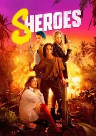 Sheroes (2023) ฮีโร่สาว