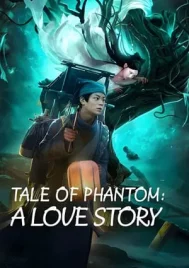 Tale Of Phantom A Love Story (2023) ชะตานำพารัก