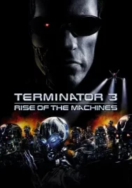 Terminator 3 Rise Of The Machines (2003) เทอร์มิเนเตอร์ 3 กำเนิดใหม่เครื่องจักรสังหาร