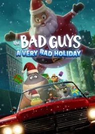 The Bad Guys A Very Bad Holiday (2023) วายร้ายพันธุ์ดี ฉลองเทศกาล