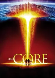 The Core (2003) ผ่านรกใจกลางโลก