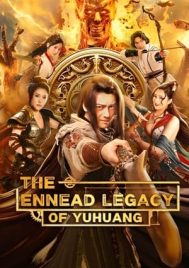 The Ennead Legacy Of Yuhuang (2023) สมบัติจักรพรรดิ