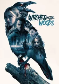 Witches in the Woods (2019) คำสาปแห่งป่าแม่มด