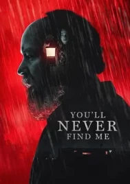 You ll Never Find Me (2023)