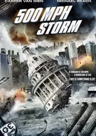 500 MPH Storm (2013) พายุมหากาฬถล่มโลก