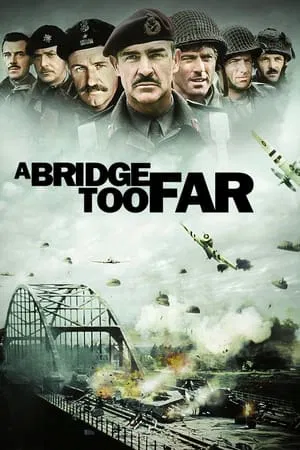 A Bridge Too Far (1977) สะพานนรก