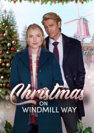 Christmas on Windmill Way (2023) คริสต์มาสนี้ที่วินด์มิลล์เวย์