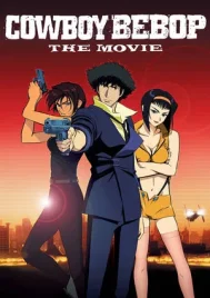 Cowboy Bebop The Movie (2001)