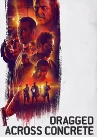 Dragged Across Concrete (2019)