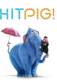 Hitpig (2024)