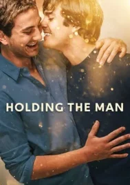 Holding the Man (2015) โฮลดิ้ง เดอะ แมน