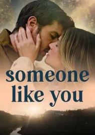 Someone Like You (2024) ดุจดังเธอในดวงใจ