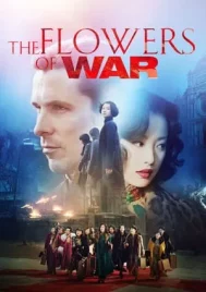 The Flowers Of War (2011) สงครามนานกิง สิ้นแผ่นดินไม่สิ้นเธอ