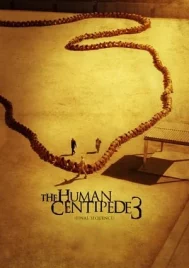 The Human Centipede 3 (2015) จับคนมาทำตะขาบ 3