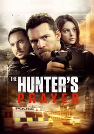 The Hunter s Prayer (2017) ล่าคนระอุ