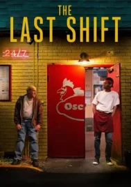 The Last Shift (2020) ภารกิจเปลี่ยนมือกะสุดท้าย