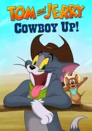 Tom and Jerry Cowboy Up (2022)