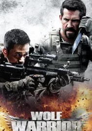 Wolf Warriors 1 (2015) โคตรคนโค่นทีมมหากาฬ