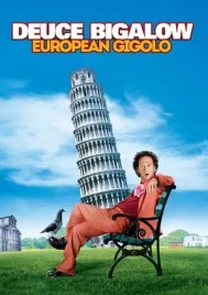 Deuce Bigalow European Gigolo 2 (2005) ดิ๊ว บิ๊กกะโล่ ไม่หล่อแต่เร้าใจ 2