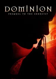 Dominion Prequel to the Exorcist (2005) โดมิเนียน เปิดตำนานสาปสยอง