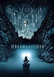 Dreamcatcher (2003) ล่าฝันมัจจุราช อสุรกายกินโลก