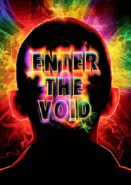 Enter the Void (2009) ทริปมึนๆ ของวิญญาณเมายา