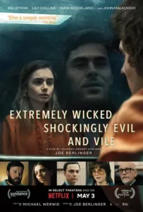 Extremely Wicked Shockingly Evil and Vile poster 11zon