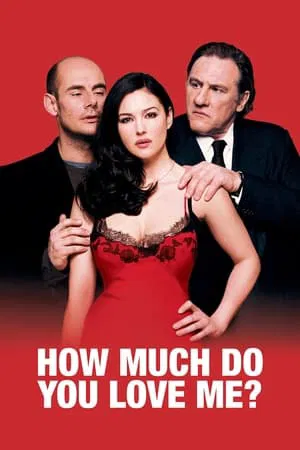 How Much Do You Love Me (2005) รักนี้…จ่ายเท่าไร