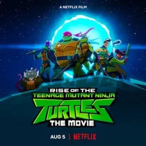 Rise of the Teenage Mutant Ninja Turtles The Movie 11zon