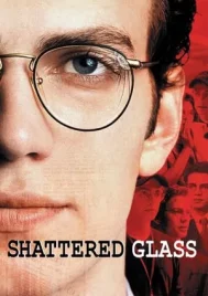 Shattered Glass (2003) แช็ตเตอร์ด กลาส ล้วงลึกจอมลวงโลก