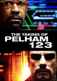 The Taking of Pelham 123 (2009) ปล้นนรก รถด่วนขบวน 123