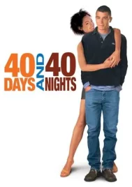 40 Days and 40 Nights (2002) 40 วัน อั้นแอ้ม ไม่อั้นรัก