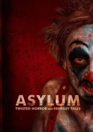 Asylum Twisted Horror and Fantasy Tales (2020)