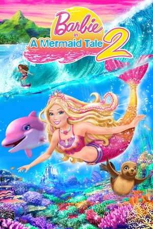 Barbie in A Mermaid Tale 2 (2012) บาร์บี้ เงือกน้อยผู้น่ารัก 2