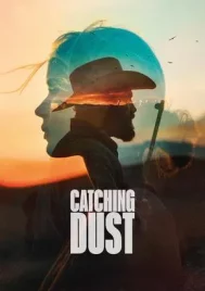 Catching Dust (2023)